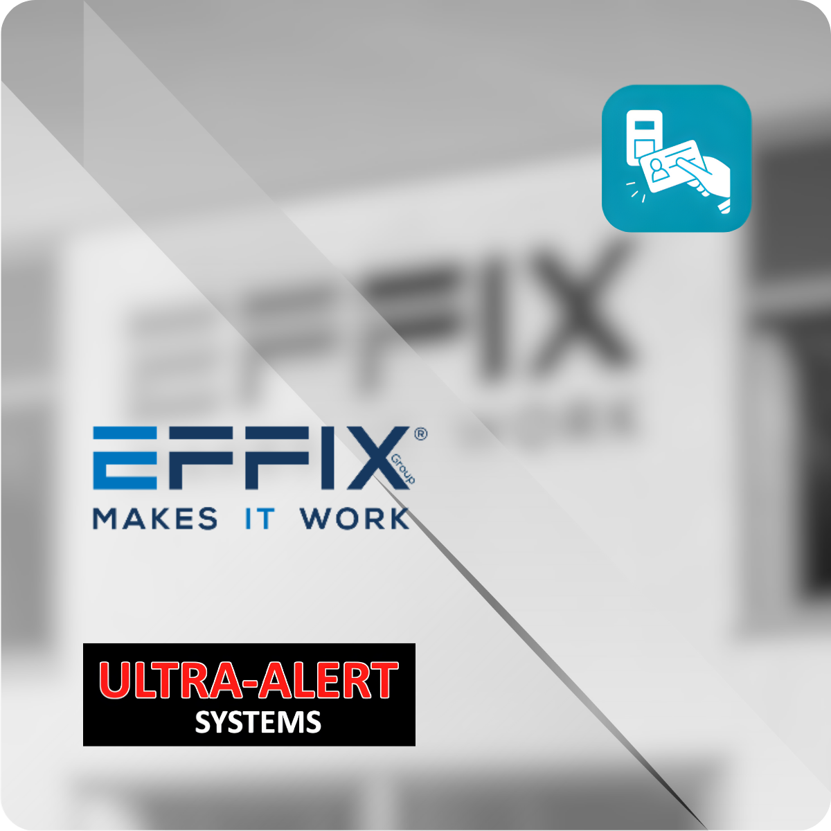 Effix & Ultra Alert Systems